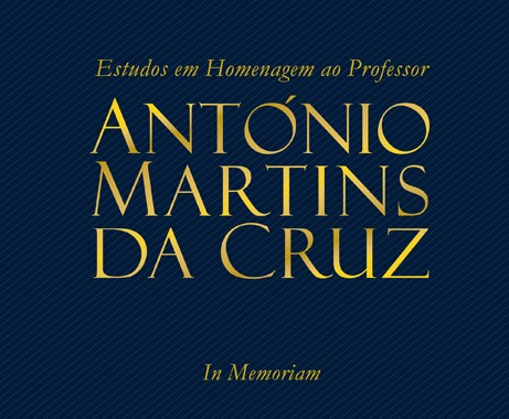NOVIDADE EDITORIAL: ESTUDOS EM HOMENAGEM AO PROFESSOR ANTNIO MARTINS DA CRUZ