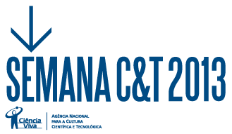 [SC&T 2013]: SEMANA DA CINCIA E TECNOLOGIA | INSCRIES A DECORRER