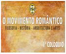 FAA PROMOVEU COLQUIO SOBRE O MOVIMENTO ROMNTICO: ARQUITECTURA - FILOSOFIA E HISTRIA 