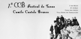 7. FESTIVAL DE TUNAS CAMILO CASTELO BRANCO EM FAMALICO