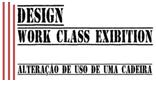 MOSTRA DE TRABALHOS DO CURSO DE DESIGN NA CASA DAS ARTES EM FAMALICO