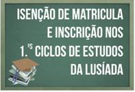 UL // ISENÇÃO DE MATRICULA E INSCRIÇÃO NOS 1.ºS CICLOS DE ESTUDOS