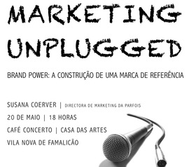 MARKETING UNPLUGGED: “BRAND POWER: A CONSTRUÇÃO DE UMA MARCA DE REFERÊNCIA”