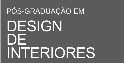 SESSÃO DE APRESENTAÇÃO DA PÓS-GRADUAÇÃO EM DESIGN DE INTERIORES