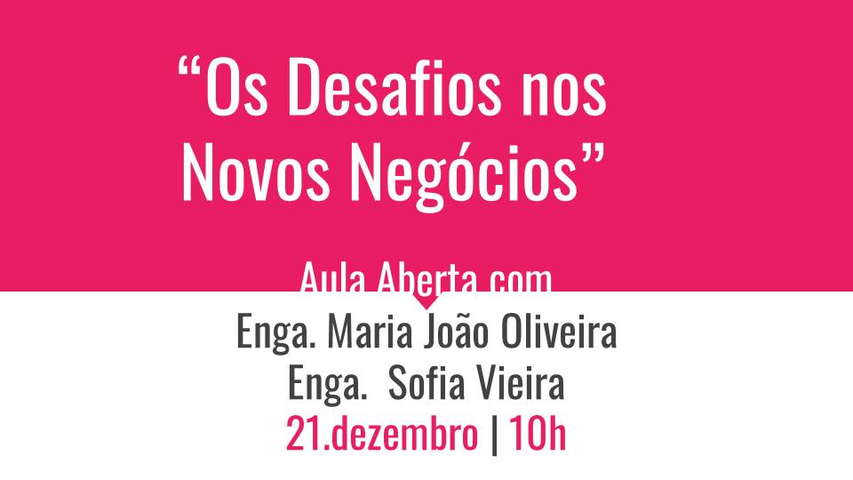 AULA ABERTA | OS DESAFIOS NOS NOVOS NEGCIOS