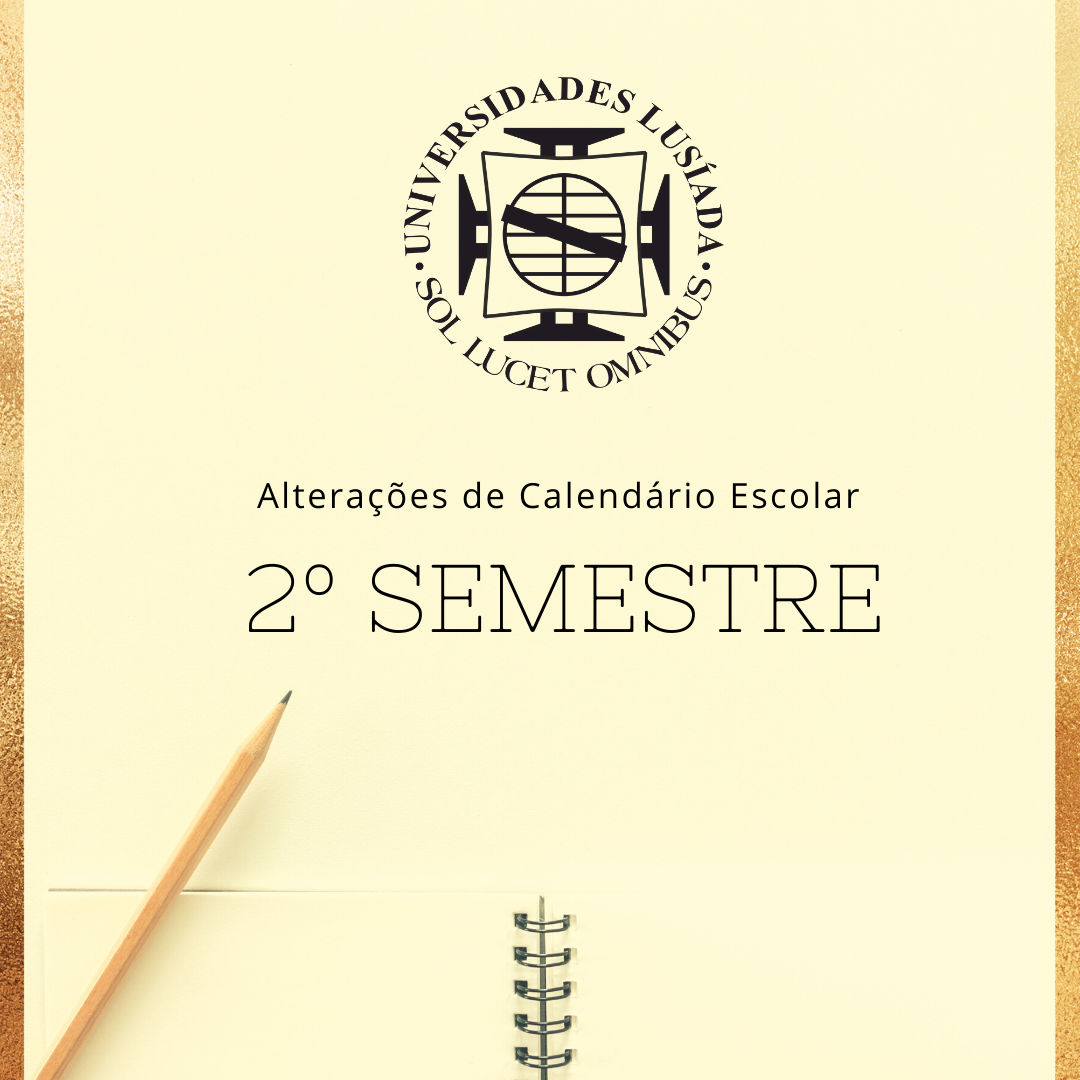 ALTERAÇÕES DE CALENDÁRIO ESCOLAR 2.º SEMESTRE