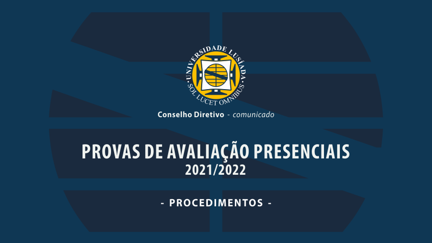 Provas de avaliao presenciais (2021/2022): procedimentos