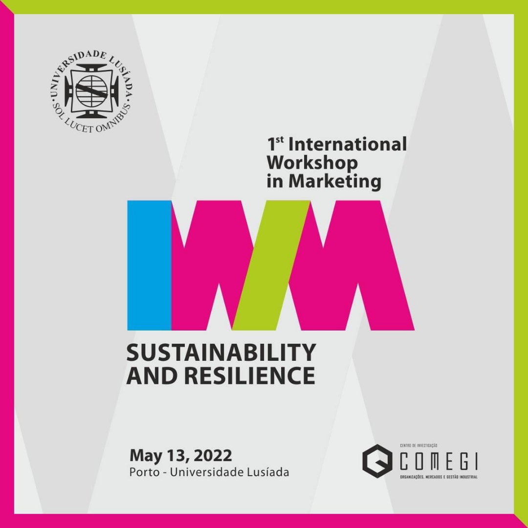 1st International Workshop in Marketing  Sustainability and Resilience - IWM2022