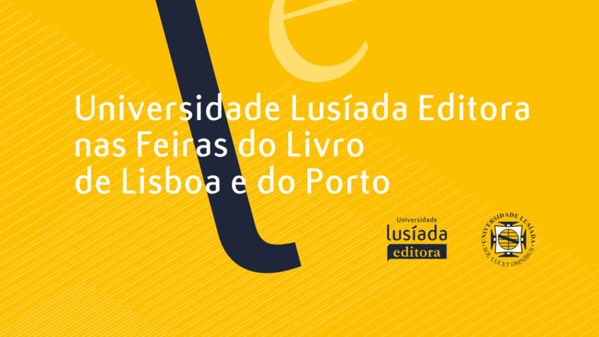 Universidade Lusíada Editora participa nas Feiras do Livro de Lisboa e do Porto