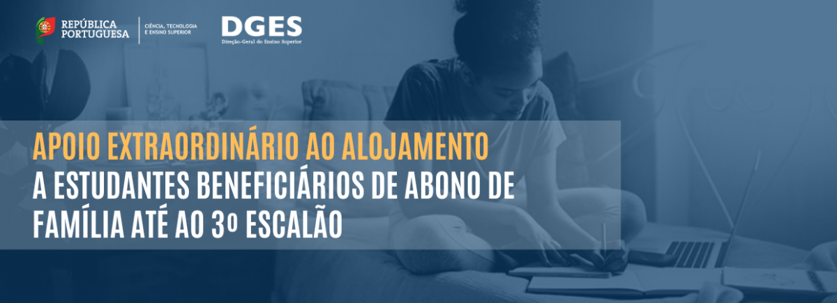 Apoio extraordinrio ao alojamento a estudantes beneficirios de abono de famlia at ao 3. escalo