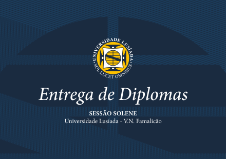 Sessão Solene do Dia da Universidade Lusíada em V. N. de Famalicão